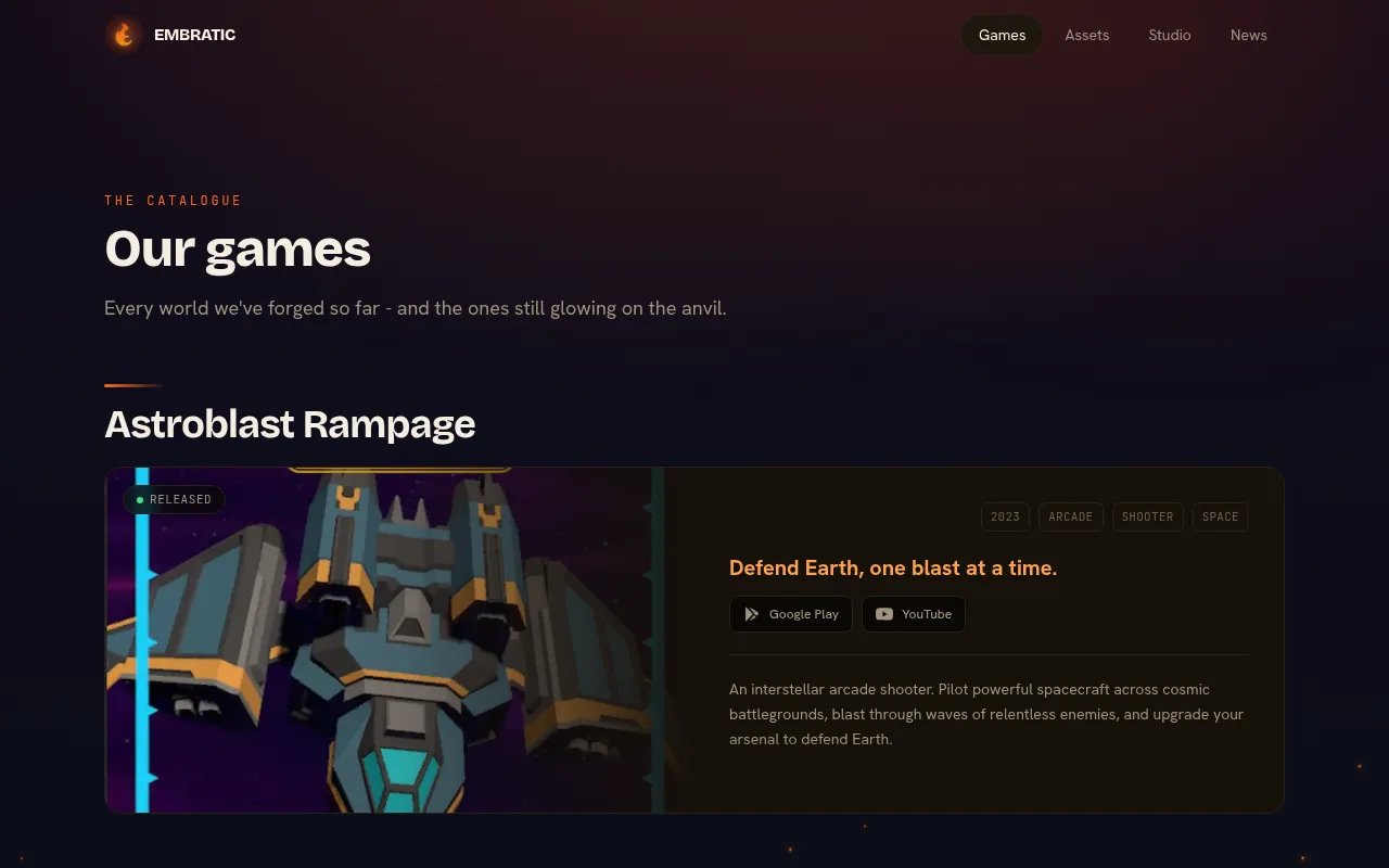 The games catalogue. Under the heading “Our games” and the line “Every world we've forged so far”, the first card: Astroblast Rampage, marked Released, with a blue and orange spaceship, its tags, Google Play and YouTube buttons and a short description.